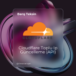 Cloudflare Toplu Ip Güncelleme